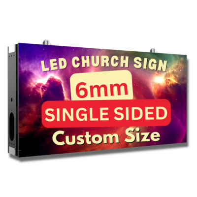 Single Sided Custom Size Outdoor LED Church Sign - 5K- 6mm Pixel Pitch
